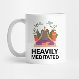 Heavily Meditated Mug